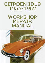 Citroen ID19, 1955-1962 Workshop Repair Manual